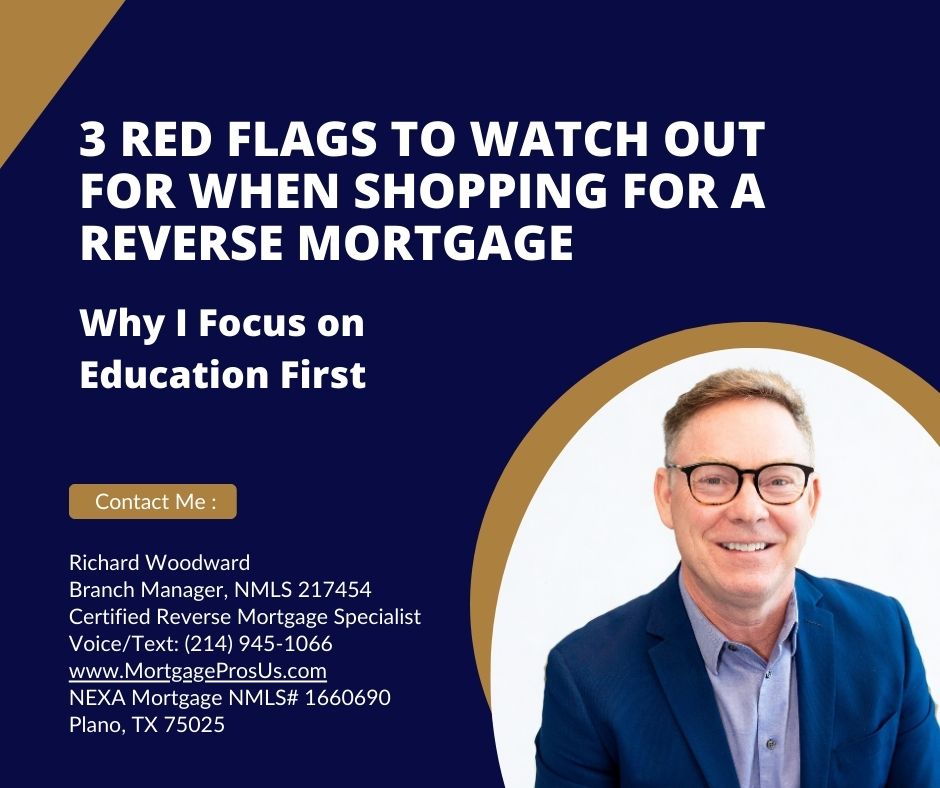 3 Red Flags to Watch Out For When Shopping for a Reverse Mortgage