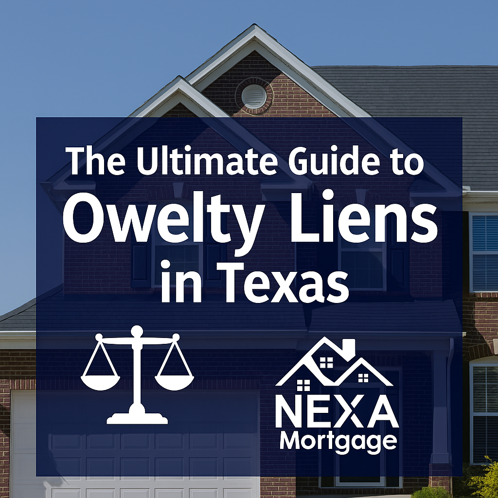 Ultimate Guide to Owelty Liens in Texas