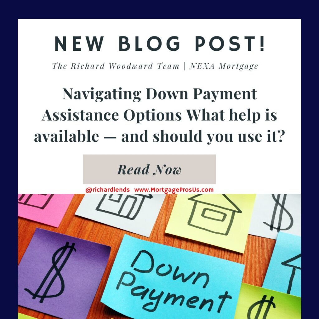 Navigating Down Payment Assistance Options What help is available — and should you use it?