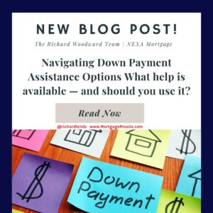 Navigating Down Payment Assistance Options What help is available — and should you use it?