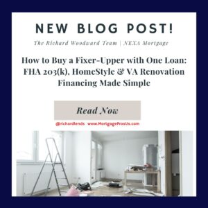 How to Buy a Fixer-Upper with One Loan: FHA 203(k), HomeStyle & VA Renovation Financing Made Simple