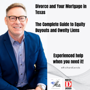 Divorce and Your Mortgage in Texas: The Complete Guide to Equity Buyouts and Owelty Liens