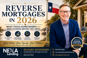 Reverse Mortgages in 2026: What Texas Homeowners 62+ Need to Know Before They Apply